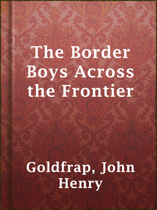 Cover image for The Border Boys Across the Frontier